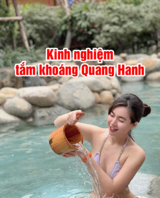 Kinh nghiệm tắm khoáng Quang Hanh