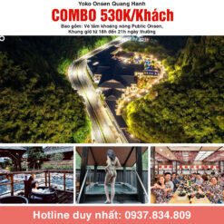 Combo Giờ vàng 530K Yoko Onsen Quang Hanh