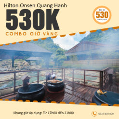 Hilton Quang Hanh Onsen Resort 530K chi Onsen